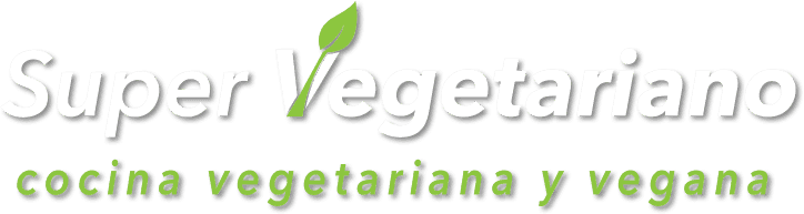 Super Vegetariano | Cocina Vegetariana y Vegana